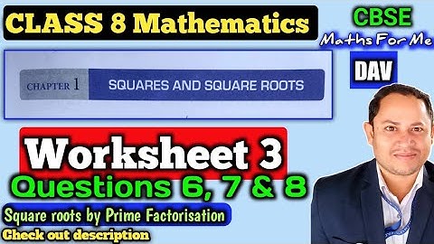 DAV class 8 maths chapter 1 square and square roots worksheet 3 question 6, 7 & 8