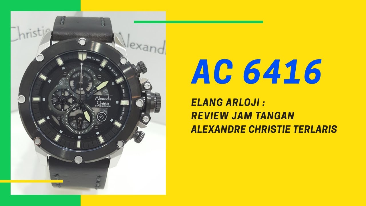 AC 6416 : REVIEW JAM ALEXANDRE CHRISTIE (TERBARU) - YouTube