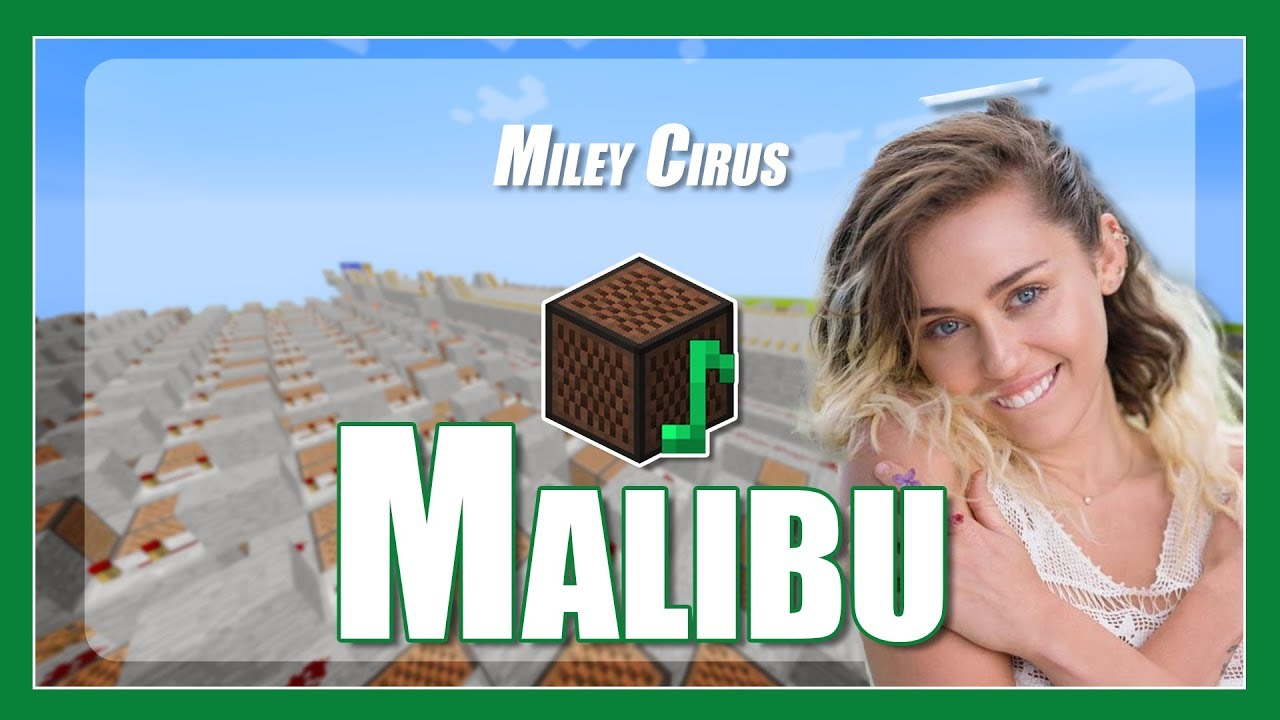 Malibu Miley Cyrus played with Minecraft Note Blocks ♫ YouTube