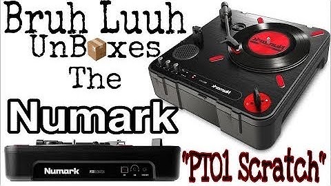 Bruh Luuh Unboxing Numark PT-01 Scratch Visual