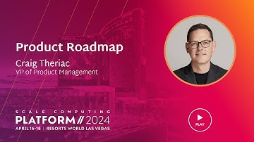 Scale Computing Platform 2024: Product Roadmap