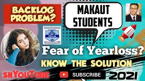 MAKAUT BACKLOG PROBLEM? KNOW THE SOLUTION, 2021