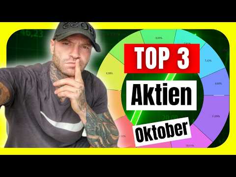 Top 3 Aktien JETZT Kaufen im Oktober?