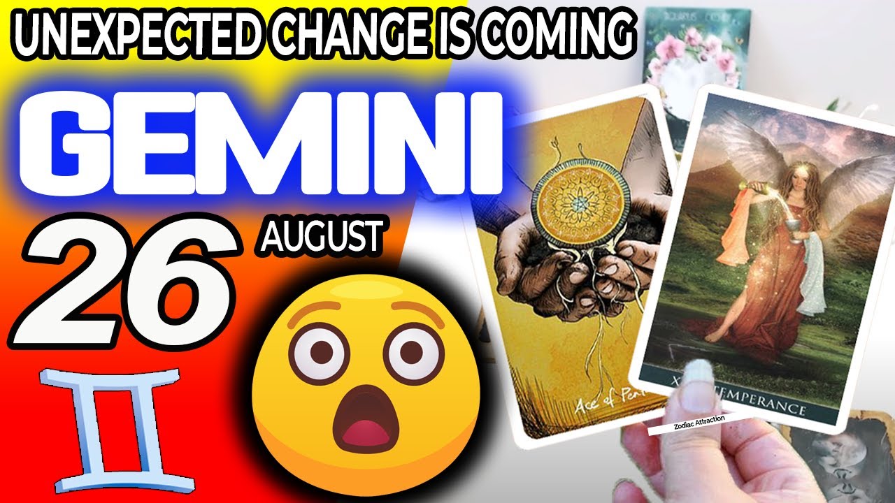 Gemini update unexpected change is coming horoscope for today august