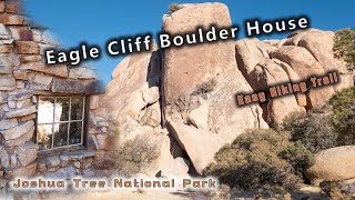 Joshua Tree Hidden Boulder House, Easy Hiking Trail. The Boulder House Joshua Tree Ca