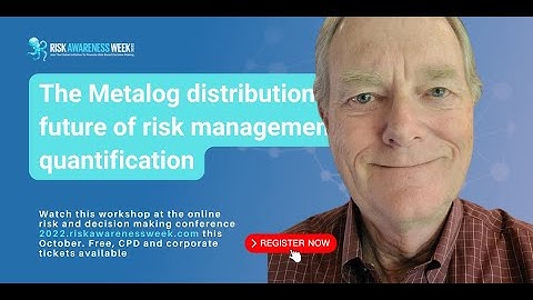 Tom Keelin - The Metalog distributions: future of risk management quantification #raw2022
