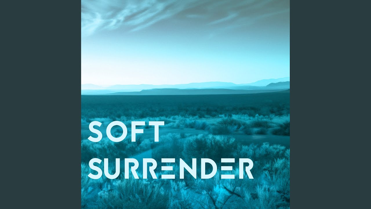 YouTube에서 Soft Surrender 보기 YouTube에서 Soft Surrender 보기