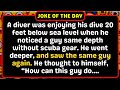 Joke of the day  a diver was enjoying his dive and other funny jokes