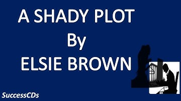 CBSE Class 10 English Lessons "The Shady Plot" explanation in Hindi
