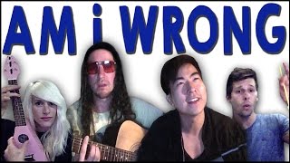 Video thumbnail of "Am I Wrong - Walk off the Earth (Feat. KRNFX)"