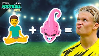 GUESS THE FOOTBALL PLAYER BY EMOJI | QUIZ FOOTBALL 2021 screenshot 1