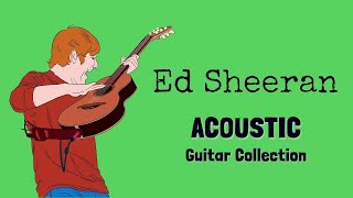 Ed Sheeran Greatest Hits  Relaxing Acoustic Guitar Music for Concentration