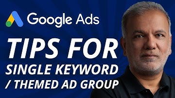 Google Ads SKAGs Or STAGs? Tips For Single Keyword / Themed Ad Group