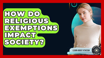 How Do Religious Exemptions Impact Society? - Learn About Atheism