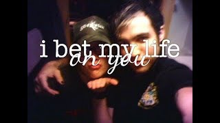 Peterick \\ i bet my life on you