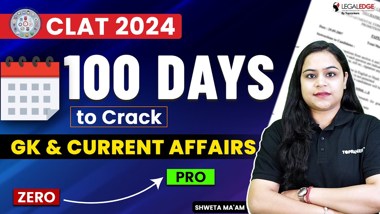 Last 100 Days Strategy for GK & Current Affairs | CLAT 2024 Preparation ...
