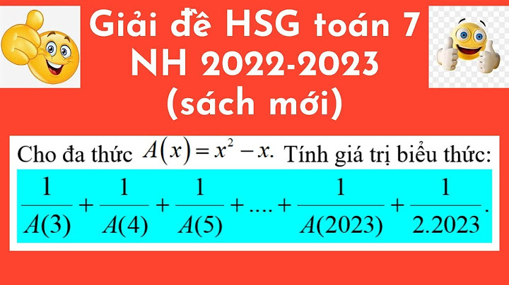 Các đề thi hsg toán 7 năm 2023 năm 2024