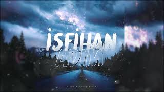 İsfihan - Adım (2022 Melankolik Beat)
