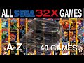 All sega 32x  sega cd 32x games a to z  all 40 games