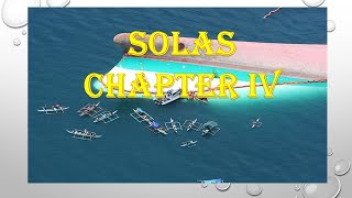 SOLAS CHAPTER IV