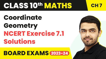 Coordinate Geometry - NCERT Exercise 7.1 Solutions | Board Exam | Class 10 Maths Chapter 7 (2022-23)