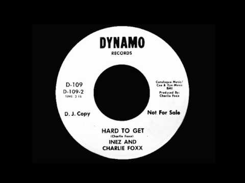 Inez And Charlie Foxx - Hard To Get