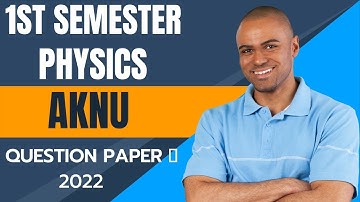 Adikavi nannaya university Physics question paper | 1st sem physics question papers | AKNU