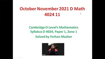 October November 2021, D Math 4024 11, Paper 1, Solved by Ferhan Mazher
