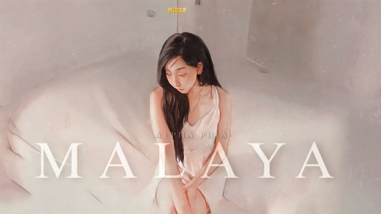 Alpha Phia - MALAYA (Official Music Video)