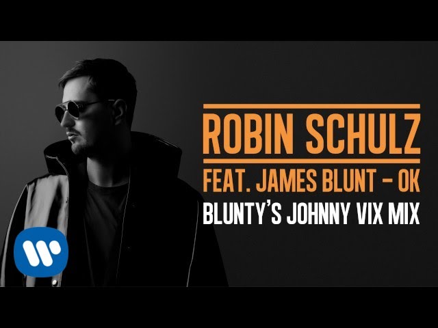 ROBIN SCHULZ FEAT. JAMES BLUNT – OK [OFENBACH REMIX] (OFFICIAL AUDIO) -  YouTube