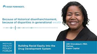 Ulili Onovakpuri: Building Racial Equity into the Drug Development System | Kaiser Permanente