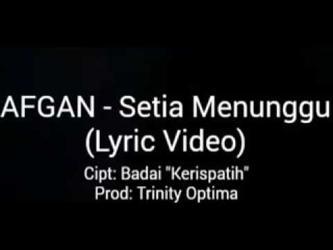 Afgan - Setia Menunggu