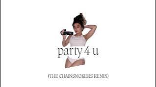 Charli XCX - party 4 u (The Chainsmokers Remix)