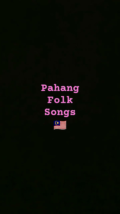 24 July 2025 #PahangFolkSongs #🇲🇾 #music