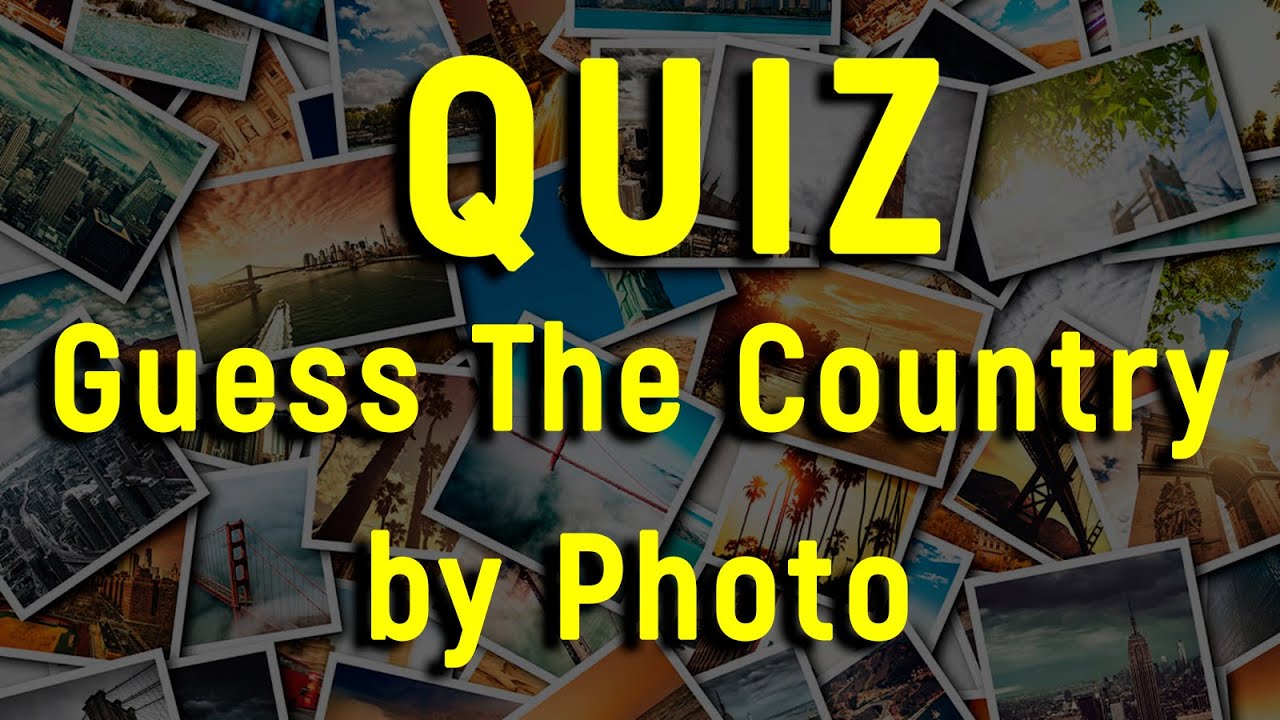 Quiz Guess The Country by Photo | 15 Questions | Erudition Quiz