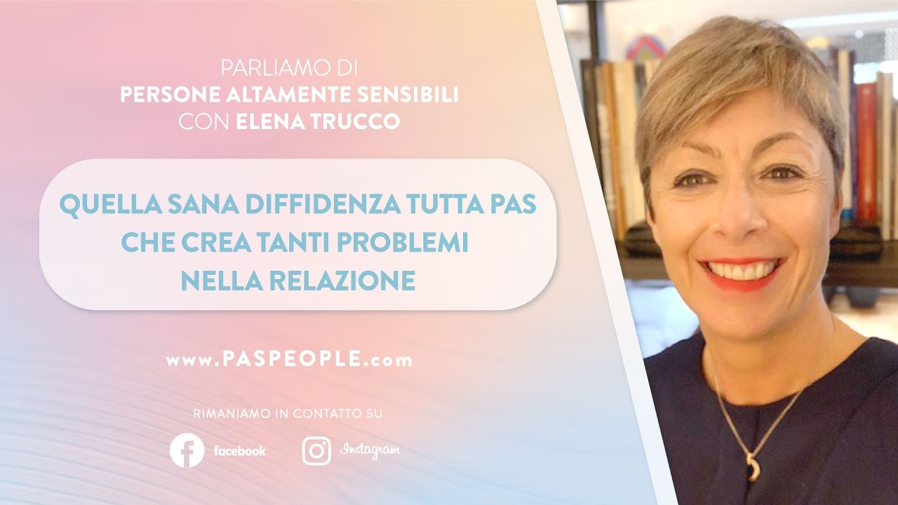 Quella sana diffidenza tutta Pas che crea tanti problemi nelle relazioni