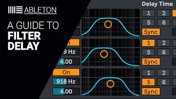 A guide to the Ableton FILTER DELAY tutorial