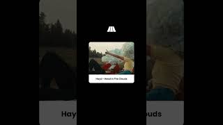 Download Lagu Hayd - Head In The Clouds #moodbooster #hayd #headintheclouds MP3