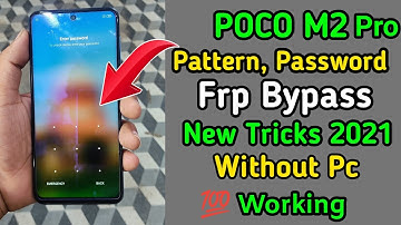 Xiaomi-Poco-M2-Pro-IN-M2003J6CI _ Poco M2 Pro Pattern Unlock _ Poco M2/M2 Pro Reset Screen Lock
