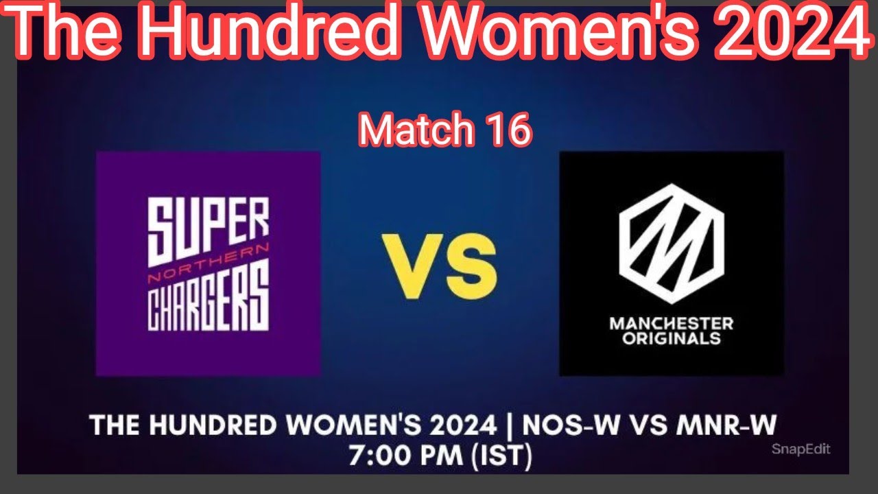 The Hundred Women's 2024| Match 16 | Northern wo. vs Manchester wo. | prediction 
