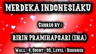 Merdeka Indonesiaku - Linedance / Choreo : Ririn Pramihapsari (INA) / Demo : Lintas Mentari