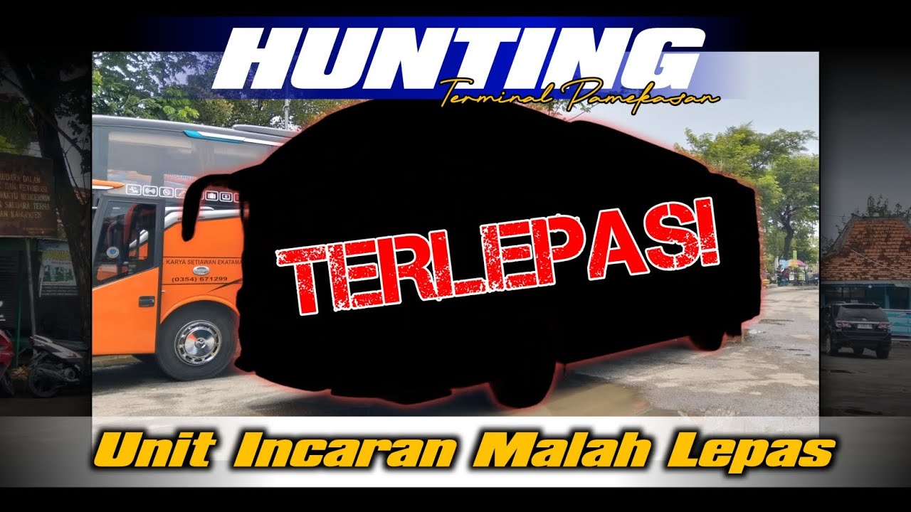 TERLEPAS! Hunting Terminal Pamekasan Unit Incaran Terlepas