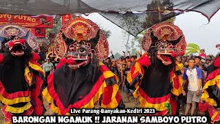 Barongan Ngamuk Jaranan SAMBOYO PUTRO Live Parang Banyakan Kediri