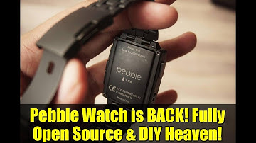 Pebble Watch is BACK! Fully Open Source & DIY Heaven!