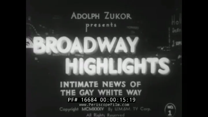 ADOLPH ZUKOR'S BROADWAY HIGHLIGHTS   EARL CARROLL ...