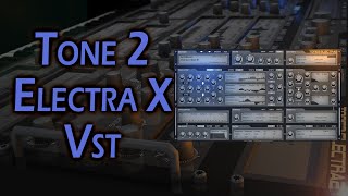 Tone2 Electra X  Preset Tour