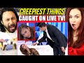 CREEPIEST THINGS CAUGHT ON LIVE TV - REACTION!