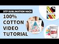  dtf sublimation hack tutorial   use on 100 cotton shirt