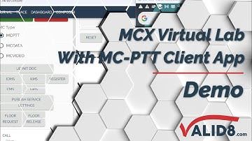 Using MCX Virtual Lab With A Mobile Phone MC PTT Client App - Valid8 Demo