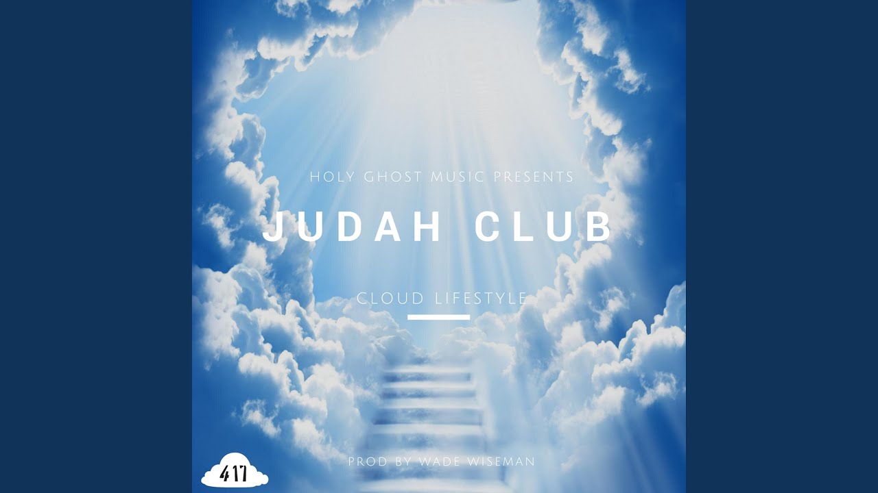 Cloud Lifestyle (Judah Club)